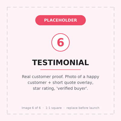 PLACEHOLDER 6 — Testimonial: happy customer + quote